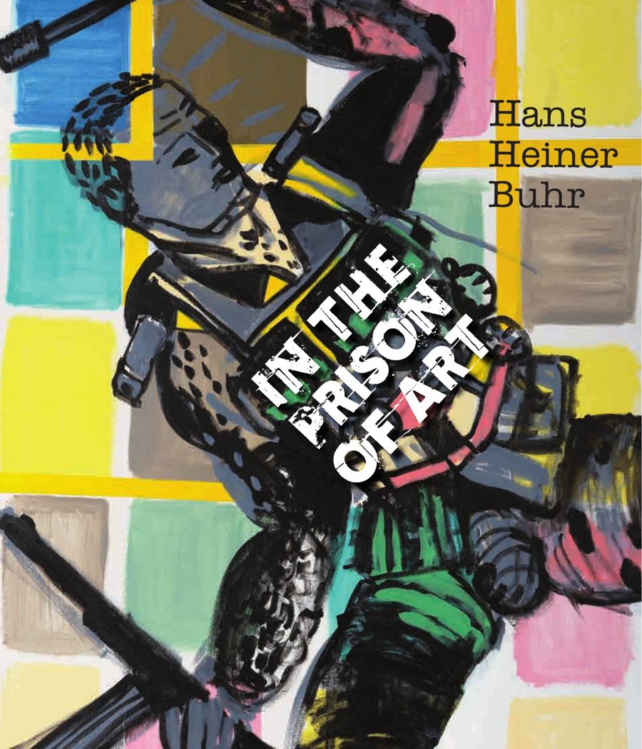 Catalog cover: Hans Heiner Buhr, In the Prison of Art